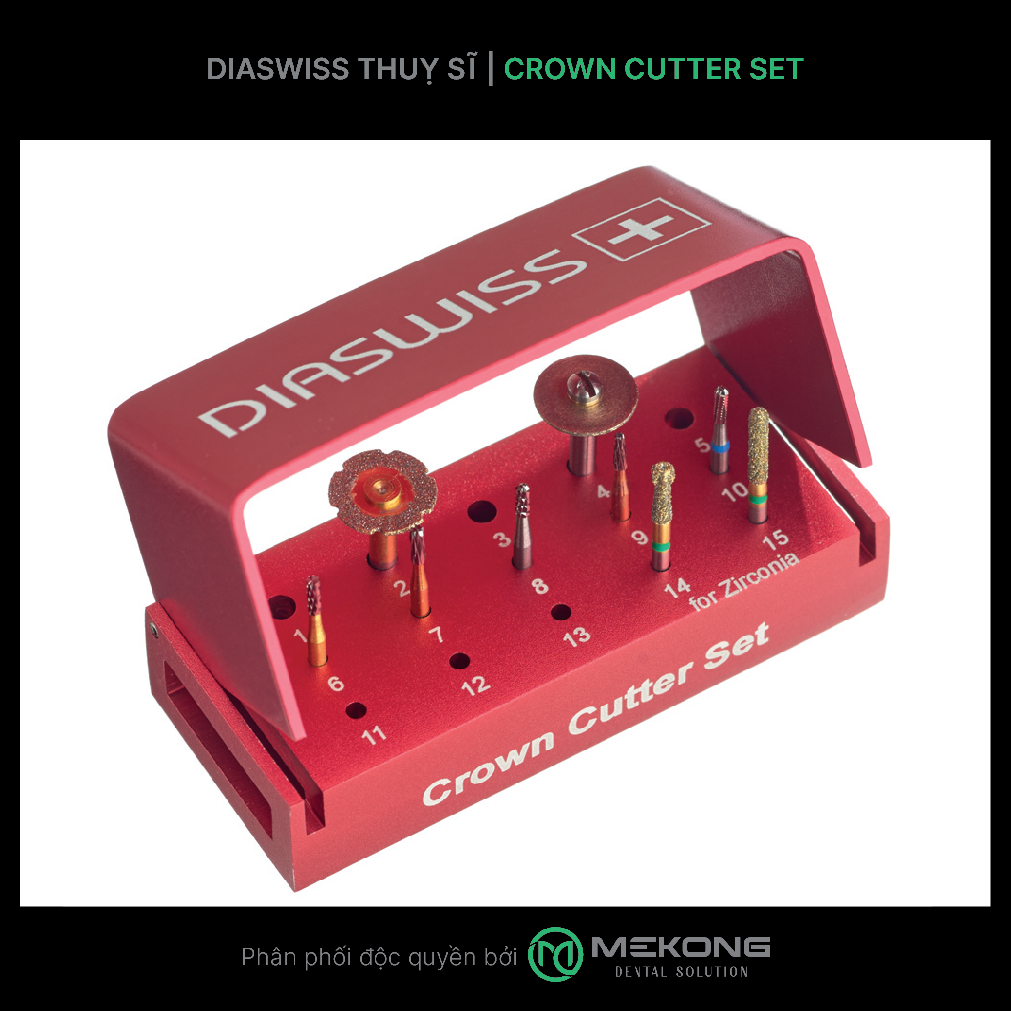 Mũi khoan Diawiss - Thụy Sỹ Bộ Mũi Lâm Sàng /Cắt Mão Crown Cutter Set | DIASWISS