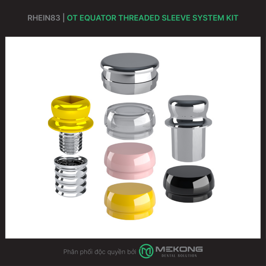 Giải pháp attachment phục hình tháo lắp RHEIN83 | OT Equator Threaded Sleeve System Kit